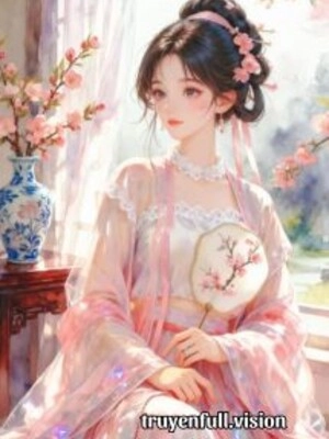 Cả Hậu Cung Đều Nghĩ Ta Nghèo Rớt Mồng Tơi
