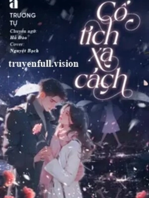 Cổ Tích Xa Cách - Trương Tự