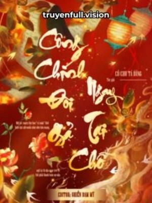Công Chính Đòi Gả Ngay Tại Chỗ
