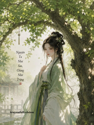 Nguyện Ta Như Sao, Chàng Như Trăng